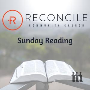 Reconcile Community Church Sunday Reading
