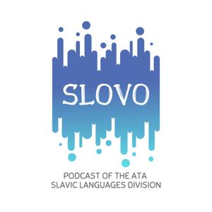 Slovo, Podcast of the ATA Slavic Languages Division