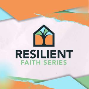 Resilient Faith