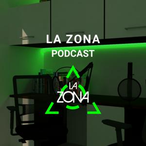 La Zona Podcast