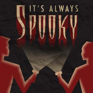 It's Always Spooky