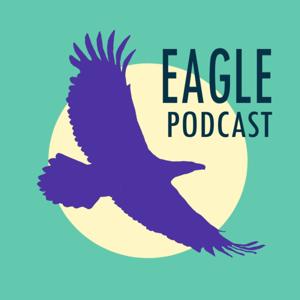 EAGLE Podcast