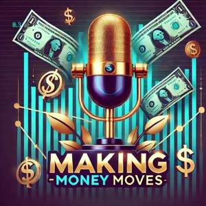 Making Money Moves