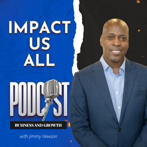 Impact Us All Business Podcast