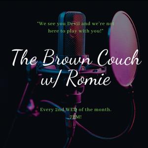 The Brown Couch W/ Romie Podcast