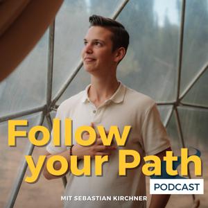 Follow your Path - Dein Podcast für Inspiration und Motivation