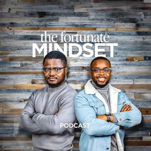 The Fortunate Mindset Podcast