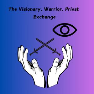 The Visionary Warrior Priest Exchange