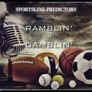 Sports Rambling: The Bettor Podcast
