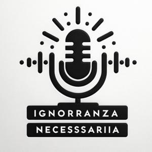 IGNORANZA NECESSARIA