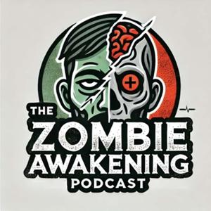 The Zombie Awakening Podcast