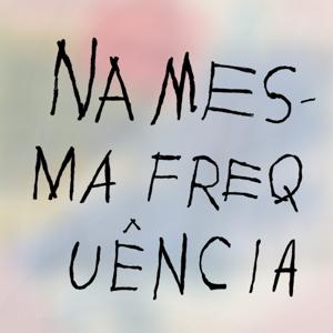 na mesma frequência