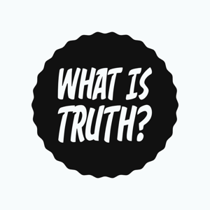 What Is Truth w/ Noiz Kelley