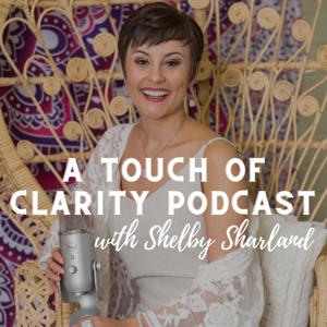 A Touch of Clarity Podcast