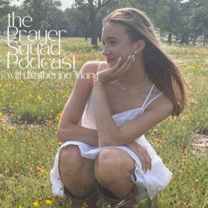 The Prayer Squad Podcast