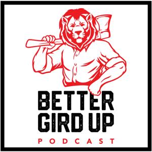 Better Gird Up