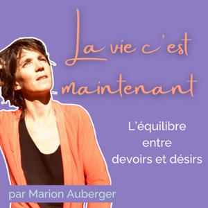 La vie c'est maintenant !