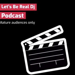 Let’s Be Real Dj