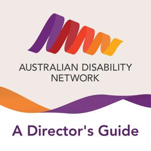 A Director's Guide: Improving Access and Inclusion in the boardroom