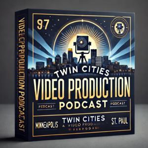 Twin Cities Video Production Podcast