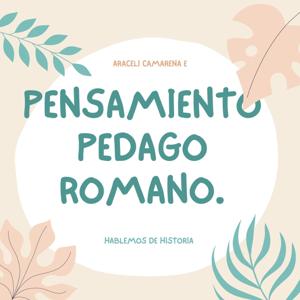 El pensamiento pedagógico romano