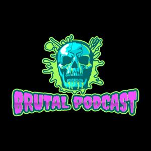 The BRUTAL PODCAST