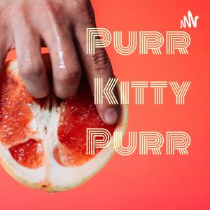 Purr Kitty Purr