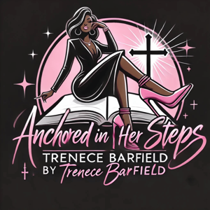 Anchored In Her Steps