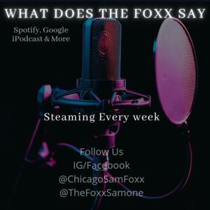 What Does The Foxx Say