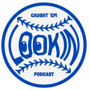 The Caught 'Em Looking Podcast