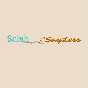Selah and Sayless