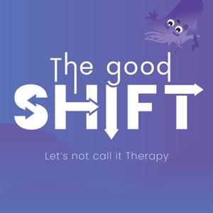 The Good Shift