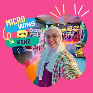 Micro Wins with Kenz