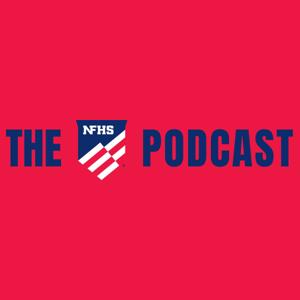 The NFHS Podcast