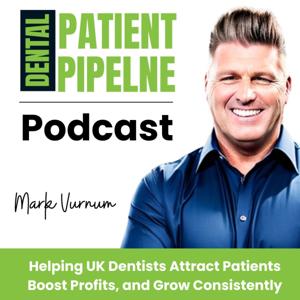 DENTAL PATIENT PIPELINE: Growing Your Dental Business