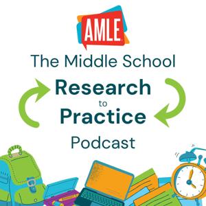 Middle School Research to Practice by Association for Middle Level Education