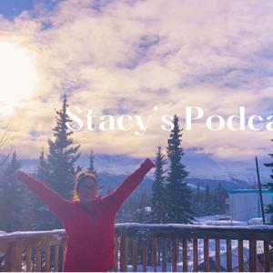 Stacy Menicoche's Podcast
