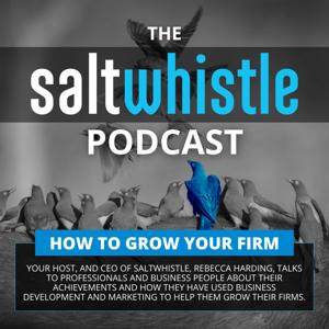How to Grow Your Firm - The Saltwhistle Podcast
