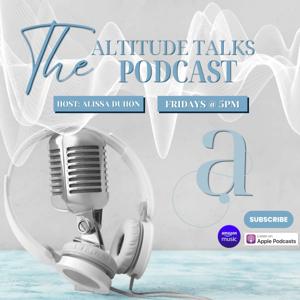 The Altitude Talks Podcast