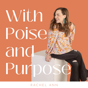 With Poise & Purpose