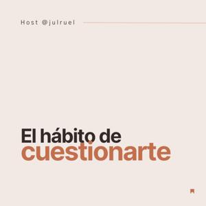 El hábito de cuestionarte