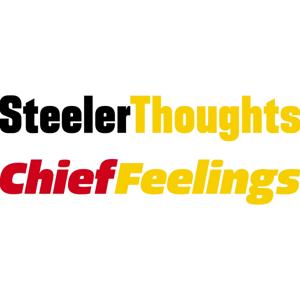 Steeler Thoughts and Chief Feelings
