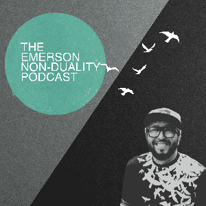The Emerson Non-Duality Podcast