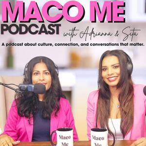 Maco Me Podcast