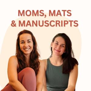 Moms, Mats and Manuscripts
