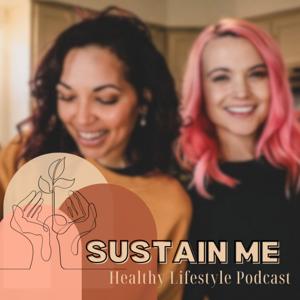 Sustain Me Podcast