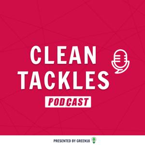 Clean Tackles Podcast