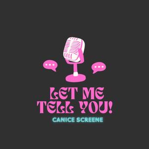 Let Me TELL You