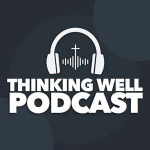 Thinking Well Podcast