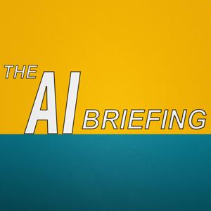 The AI Briefing